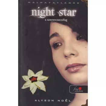 Alyson Noel - Night Star - A szerencsecsillag