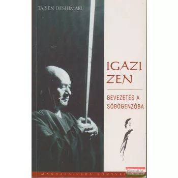 Taisen Deshimaru - Igazi zen