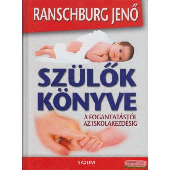 Ranschburg Jenő - Szülők könyve 