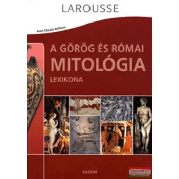   Jean-Claude Belfiore - A görög és római mitológia lexikona 