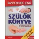 Ranschburg Jenő - Szülők könyve - A fogantatástól az iskolakezdésig
