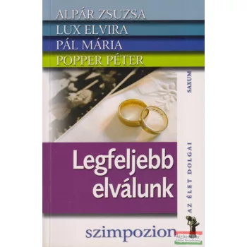 Alpár Zsuzsa - Legfeljebb elválunk