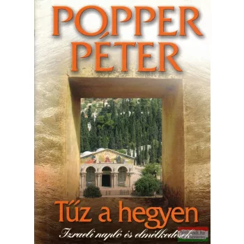 Popper Péter - Tűz a hegyen