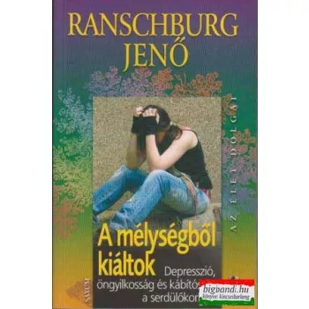 Ranschburg Jenő - A mélységből kiáltok 
