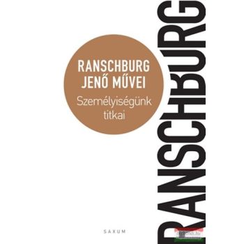 Ranschburg Jenő - Személyiségünk titkai