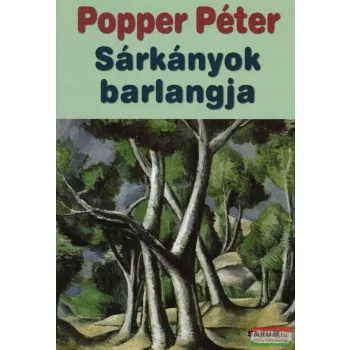 Popper Péter - Sárkányok barlangja
