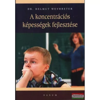   Helmut Weyhreter - A koncentrációs képességek fejlesztése 