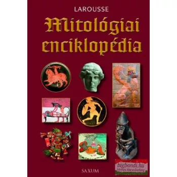 Pierre Vallas szerk. - Larousse Mitológiai enciklopédia