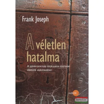 Frank Joseph - A véletlen hatalma