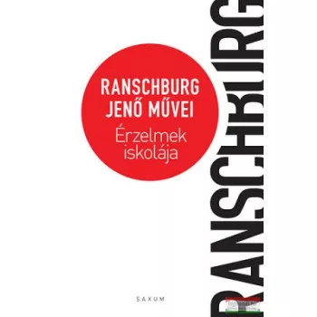 Ranschburg Jenő - Érzelmek iskolája
