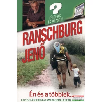   Ranschburg Jenő - Én és a többiek... - Kapcsolatok kisgyermekkortól a serdülőkorig 