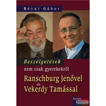 Révai Gábor - Beszélgetések nem csak gyerekekről