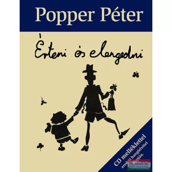 Popper Péter - Érteni és elengedni - CD melléklettel 