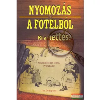  Tim Dedopulos - Nyomozás a fotelből - Rövid krimitörténetek 