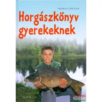 Thomas Gretler - Horgászkönyv gyerekeknek 