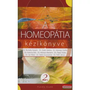  Borbély, Deák, Hídvégi, Katona, Molnár, Papp - A homeopátia kézikönyve 2.