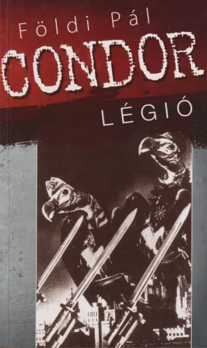 Földi Pál - Condor Légió