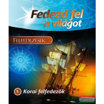 Felfedezések - Korai felfedezők