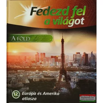 A Föld - Európa és Amerika atlasza