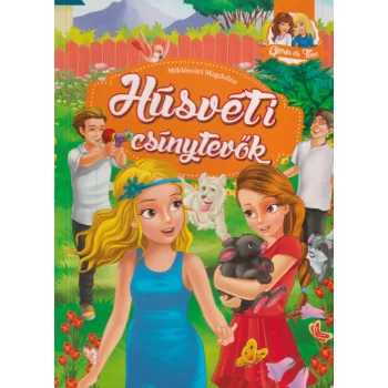 Miklósvári Magdolna - Húsvéti csínytevők