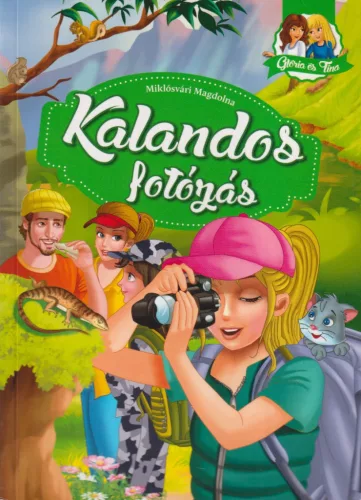 Miklósvári Magdolna - Kalandos fotózás