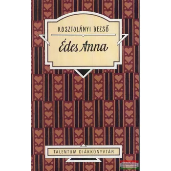 Kosztolányi Dezső - Édes Anna 