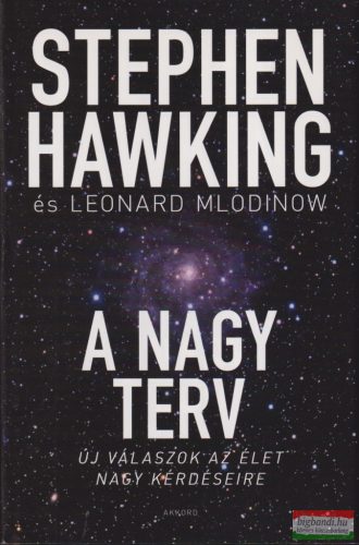  Stephen Hawking, Leonard Mlodinow - A nagy terv