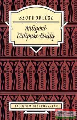 Szophoklész - Antigoné, Oidipusz király 