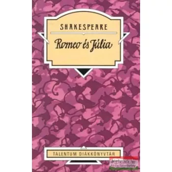 William Shakespeare - Romeo és Júlia