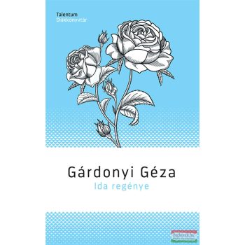 Gárdonyi Géza - Ida regénye 