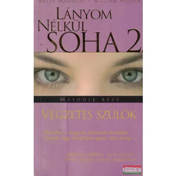 Betty Mahmudi, William Hoffer - Lányom nélkül soha 2.