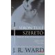 J. R. Ward - Síron túli szerető