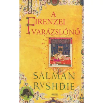 Salman Rushdie - A firenzei varázslónő