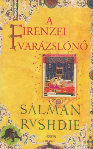 Salman Rushdie - A firenzei varázslónő