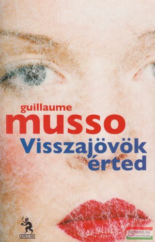 Guillaume Musso - Visszajövök érted
