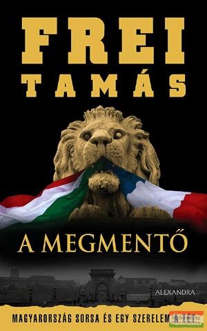 Frei Tamás - A Megmentő