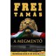 Frei Tamás - A Megmentő