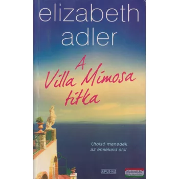 Elizabeth Adler - A Villa Mimosa titka 