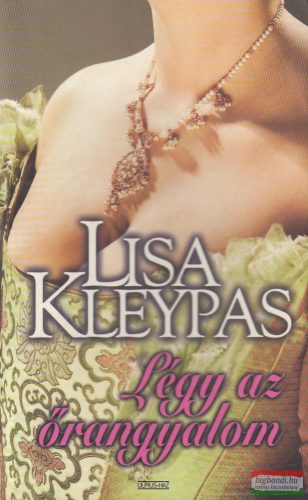Lisa Kleypas - Légy ​az őrangyalom