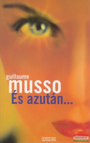 Guillaume Musso - És azután...