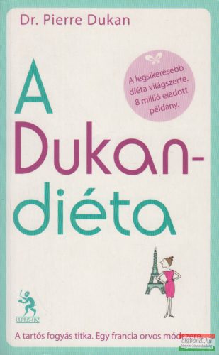 Dr. Pierre Dukan - A Dukan-diéta