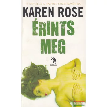 Karen Rose - Érints meg