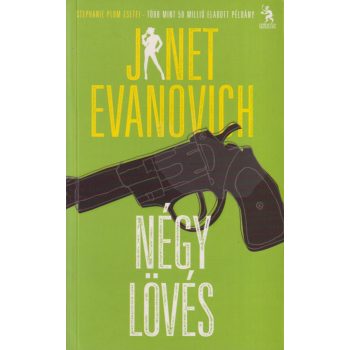 Janet Evanovich - Négy lövés