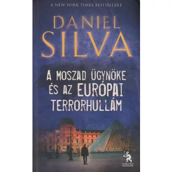   Daniel Silva - A Moszad ügynöke és az európai terrorhullám