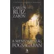 Carlos Ruiz Zafón - A mennyország fogságában