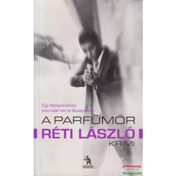 Réti László - A parfümőr