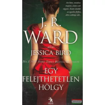 J. R. Ward alias Jessica Bird - Egy ​felejthetetlen hölgy