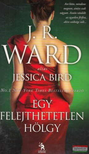 J. R. Ward alias Jessica Bird - Egy ​felejthetetlen hölgy