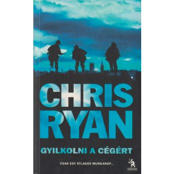 Chris Ryan - Gyilkolni a cégért