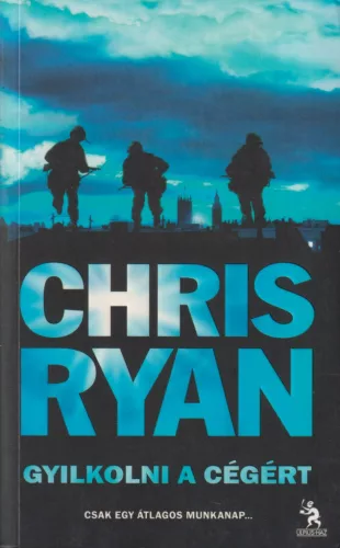 Chris Ryan - Gyilkolni a cégért